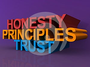 Honesty, principles and trust