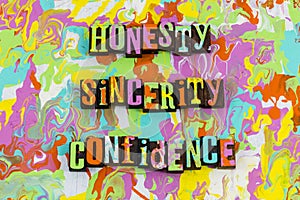 Honesty sincerity confidence personal character