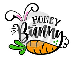 Honey Bunny - Cute Easter bunny design, funny hand drawn doodle, cartoon Easter rabbit.