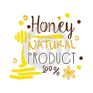 Honey natural product, 100 percent logo symbol. Colorful hand drawn vector illustration