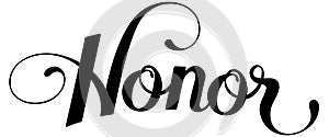 Honor - custom calligraphy text