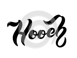 Hooch. Type of alcoholic drink. Hand drawn lettering