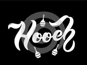 Hooch. Type of alcoholic drink. Hand drawn lettering