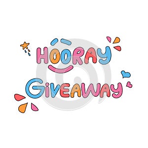 Hooray giveaway. Colorful poster template for prize drawing and promotion in social network. Banner for festival online prize