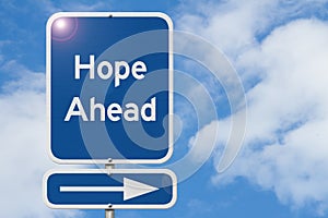 Hope Ahead message on blue highway sign