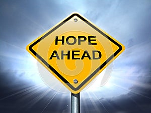 Hope ahead road sign.