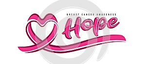 Hope, Breast cancer awareness text and drawing pink ribbon make heart sharp sign vector design