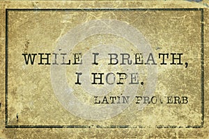 Hope breath Proverb photo