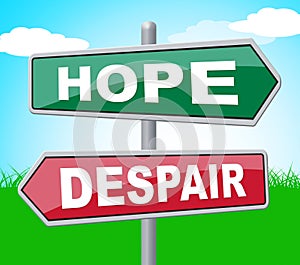 Hope Despair Shows Wishful Display And Hoping photo