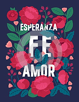 Hope faith love this is Esperanza, fe, amor in the Spanish phrase with peony