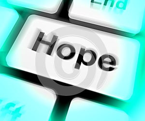 Hope Keyboard Shows Hoping Hopeful Wishing Or Wishful