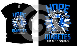 Hope Raising Awareness For Type One Diabetes Tid Mod Squad t-shirt design