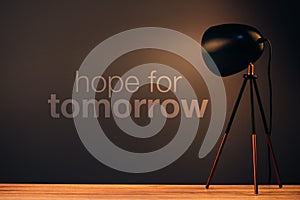 Hope for tomorrow, motivational quote
