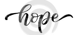 HOPE word hand drawn brush calligraphy. Black text hope on white background. Vector illustration