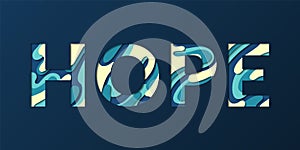 Hope word made of paper cut multilayer font letters