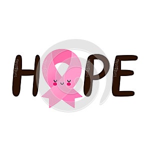 Hope word print design. Cute happy pink ribbon