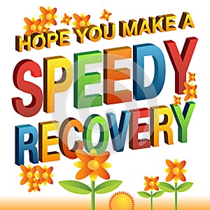 Hope you make a speedy recovery message