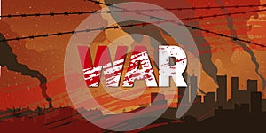 Horizontal background with destroyed city and barb wire and text war. War concept banner with Barb Wire and town vector