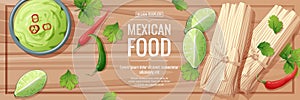 Horizontal banner with mexican food on a wooden background. Tamales with guacamole sauce and chili peppers. Banner, flyer, poster