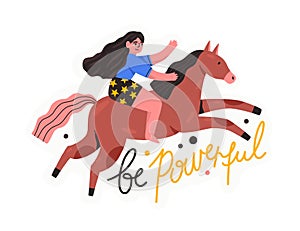 Horizontal card with Be powerful lettering and woman riding horse. Self confident, empowered, leading female character