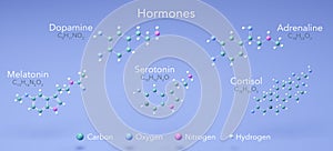 Hormones - serotonin, melatonin, dopamine, adrenaline, cortisol, molecular structures, 3d model, Structural Chemical Formula and