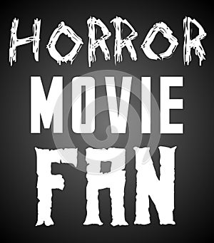 Horror Movie Fan Poster - Text Raster Design