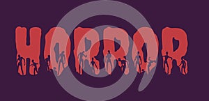 Horror word and silhouettes on them