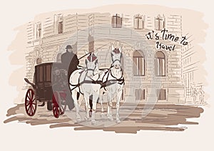 Horse-drawn carriage, building. Hand drawn sketch illustration in vector. Time to travel