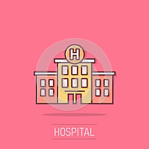 Hospital building icon in comic style. Medical clinic cartoon vector illustration on isolated background. Medicine splash effect