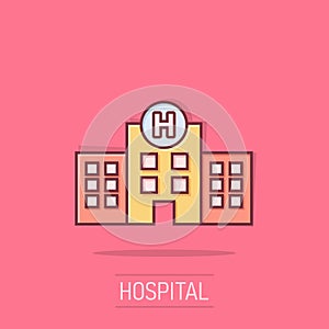 Hospital building icon in comic style. Medical clinic cartoon vector illustration on isolated background. Medicine splash effect