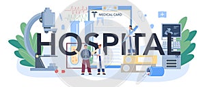 Hospital typographic header. Healthcare, modern medicine treatment, expertize