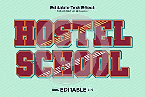 Hostel School editable text effect in modern trend style