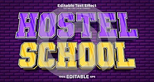 Hostel School editable text effect in modern trend style