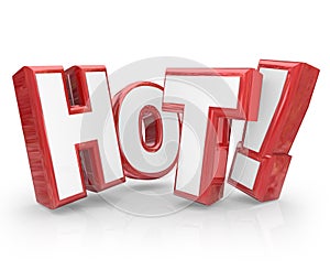 Hot 3D Word Red Letters Popular New Trending Sizzling Heat