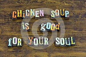 Chicken soup nourishment wellness mind body soul comfort food