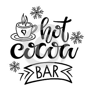 Hot Cocoa bar sign. Text with cocoa mug, snowflakes isolated on white background. Hot Cocoa Quote Lettering Silhouette Art.