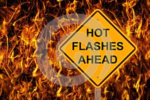 Hot Flashes Ahead Warning In Flames