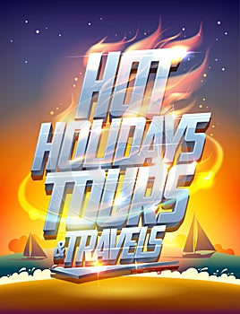 Hot holidays tours and travels vector poster