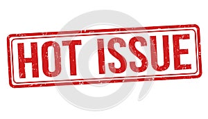 Hot issue sign or stamp