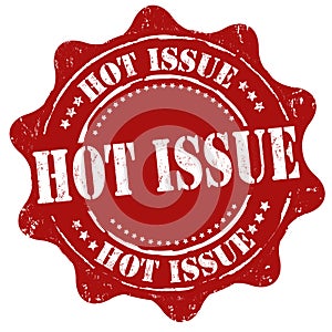 Hot issue sign or stamp