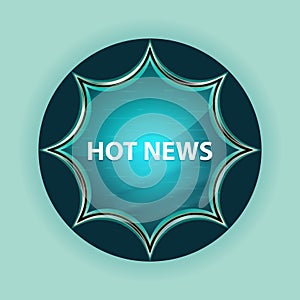 Hot News magical glassy sunburst blue button sky blue background