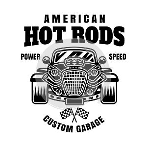 Hot rod vector emblem, label, badge or print in monochrome style isolated on white background