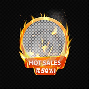 Hot sales, Up to 50% off, round discount template for your photo with fire frame isolated on black background.