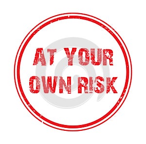 at your own risk stamp on white