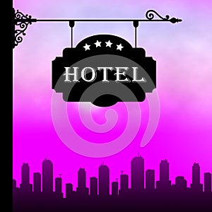 Hotel Lodging Means City Accomodation 3d Illustration photo