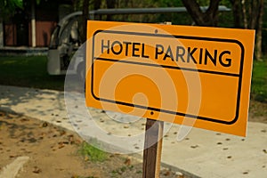 Hotel parking signboard, park sign