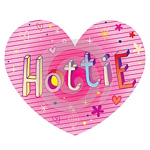 Hottie heart shaped love design