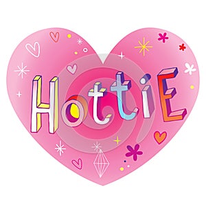 Hottie heart shaped love design