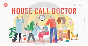 House Call Doctor Landing Page Template. Family Pediatrician Visit Baby at Home. Neonatologist Checkup and Vaccination