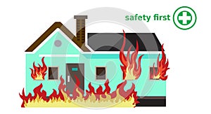 House On Fire, safety first